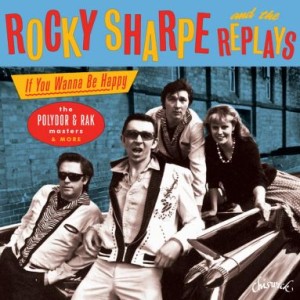 Rocky Sharpe & The Replays - If You Wanna Be Happy..